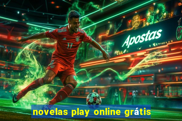 novelas play online grátis